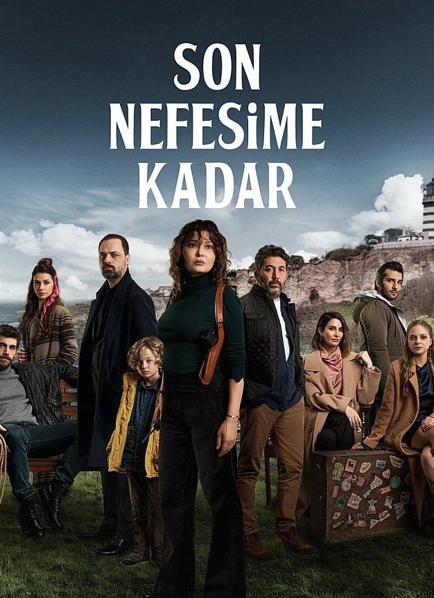 تا آخرین نفسم (Son Nefesime Kadar)