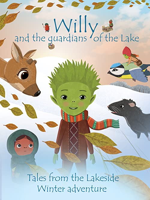 ویلی و نگهبانان دریاچه (Willy and the Guardians of the Lake)