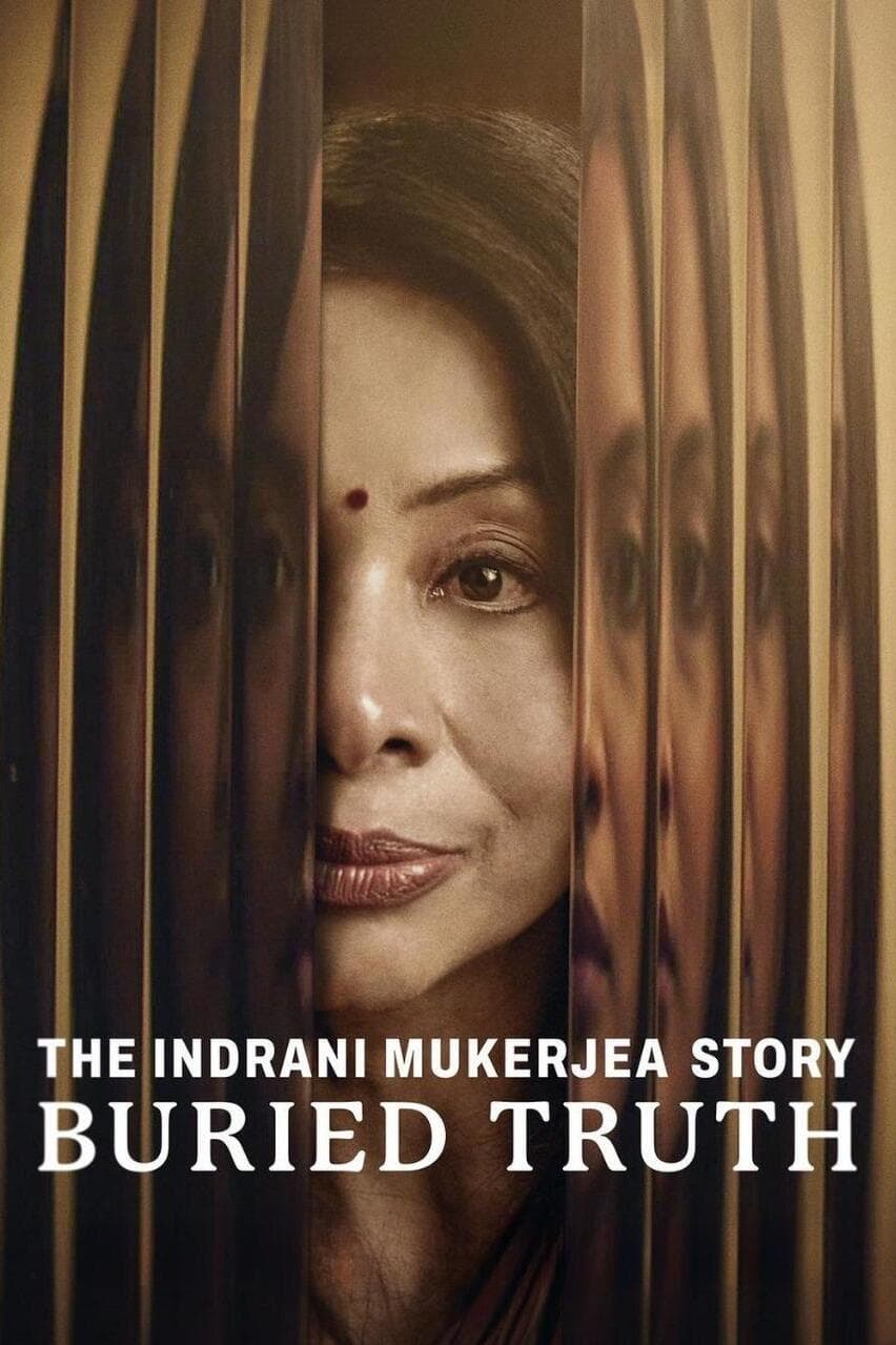 داستان ایندرانی موکرجیا حقیقت دفن شده (The Indrani Mukerjea Story: Buried Truth)