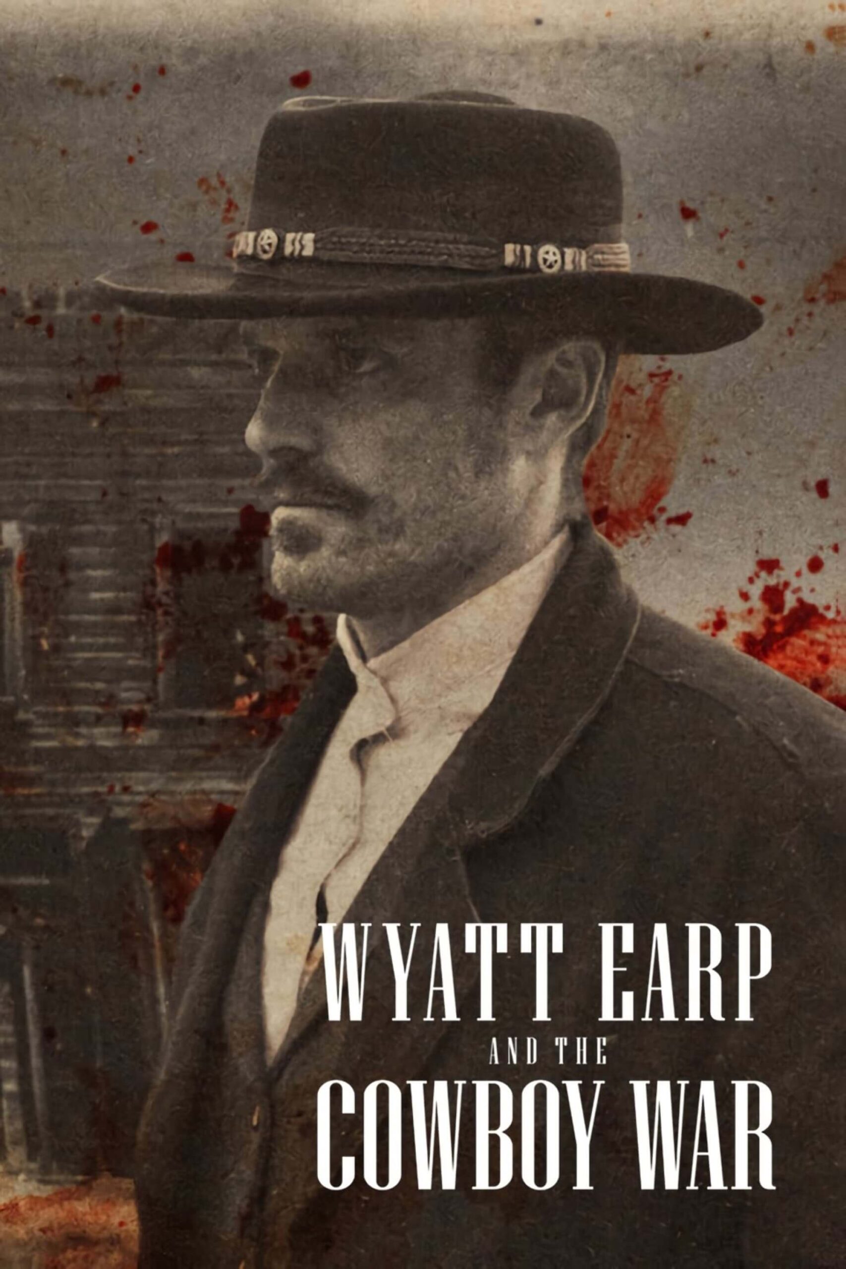 وایات ارپ و نبرد کابویی (Wyatt Earp and the Cowboy War)