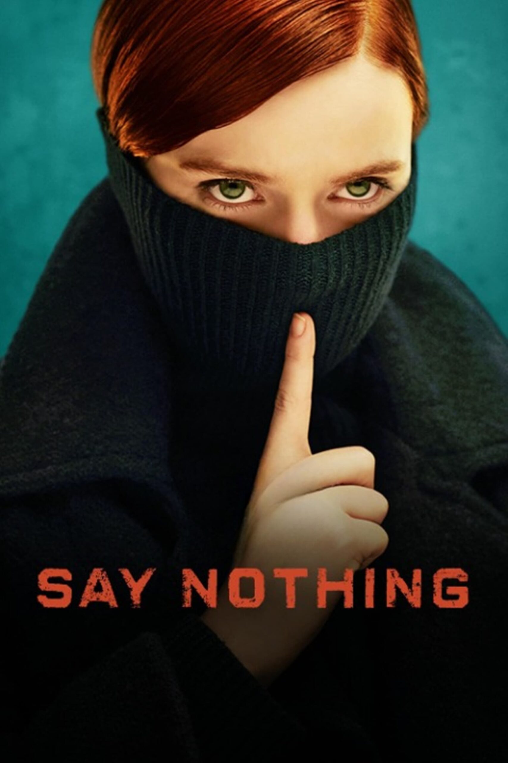 حرفی نزن (Say Nothing)