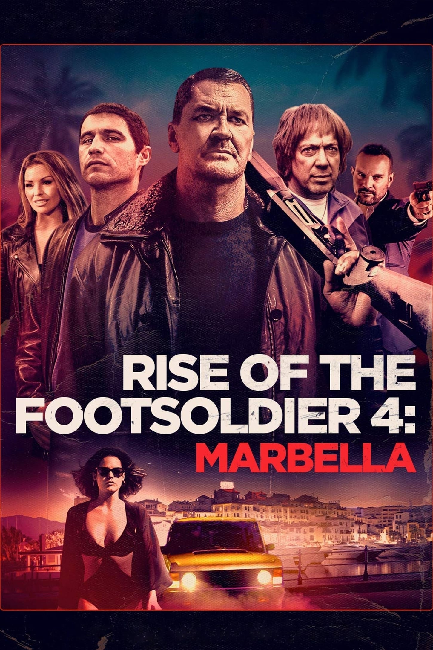 قیام سرباز پیاده نظام: سرقت مسلحانه (Rise of the Footsoldier: Marbella)