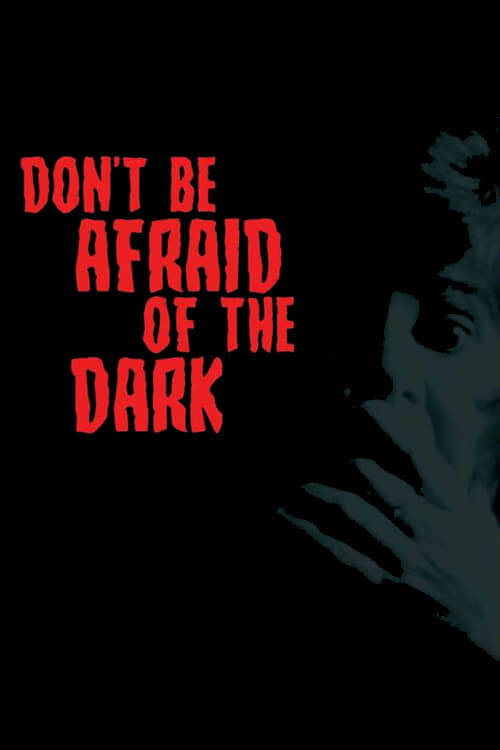 از تاریکی نترسید (Don’t Be Afraid of the Dark)